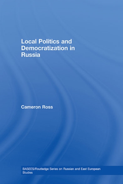 Local Politics and Democratization in Russia, EPUB eBook