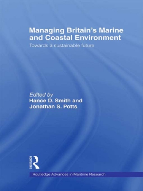 Managing Britain's Marine and Coastal Environment : Towards a Sustainable Future, EPUB eBook