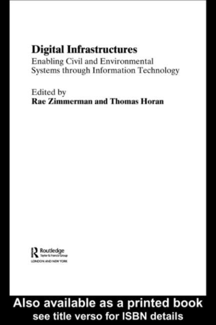 Digital Infrastructures : Enabling Civil and Environmental Systems through Information Technology, PDF eBook
