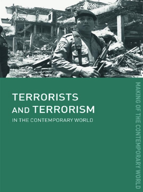 Terrorists and Terrorism : In the Contemporary World, EPUB eBook