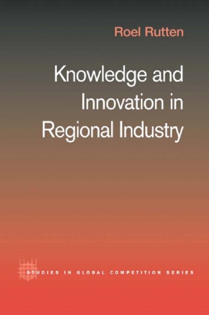 Knowledge and Innovation in Regional Industry : An Entrepreneurial Coalition, EPUB eBook