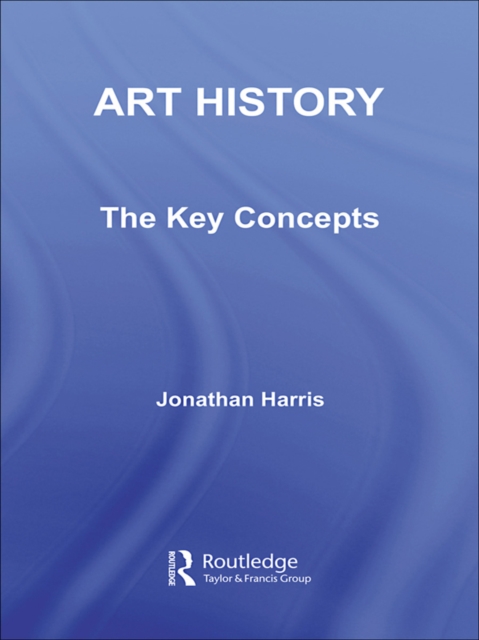 Art History: The Key Concepts, EPUB eBook