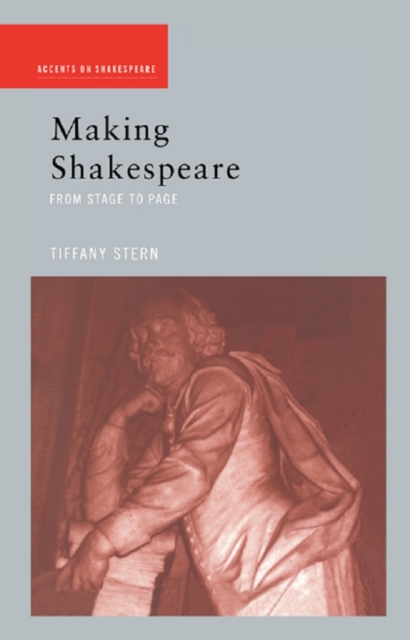 Making Shakespeare : From Stage to Page, EPUB eBook