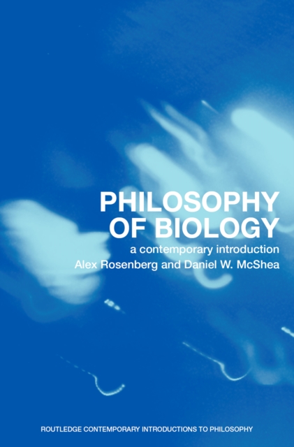 Philosophy of Biology : A Contemporary Introduction, EPUB eBook