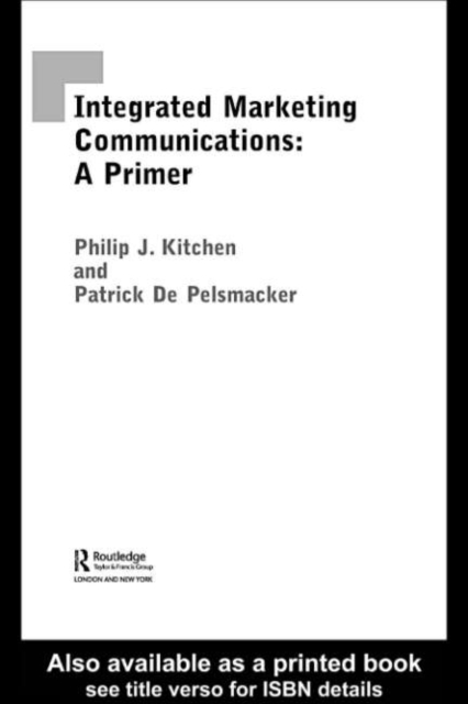 A Primer for Integrated Marketing Communications, PDF eBook