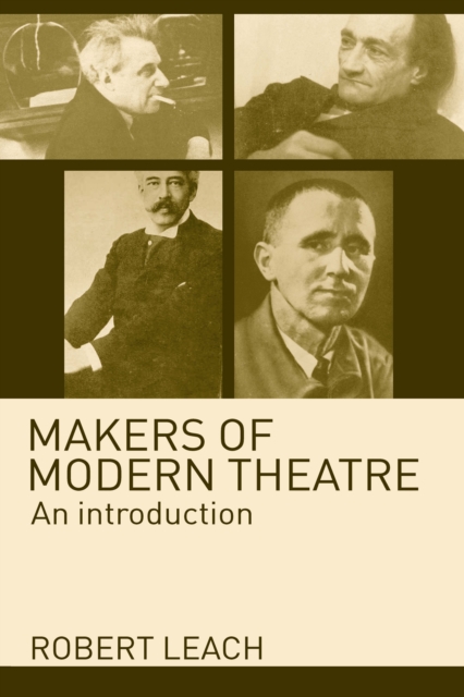 Makers of Modern Theatre : An Introduction, PDF eBook