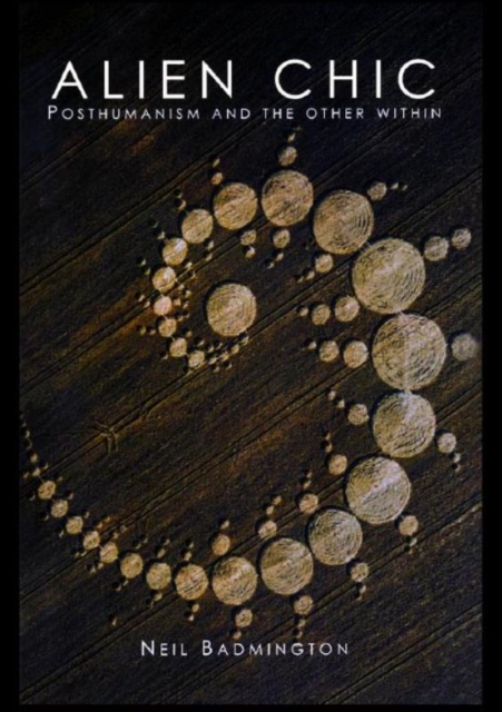 Alien Chic : Posthumanism and the Other Within, EPUB eBook