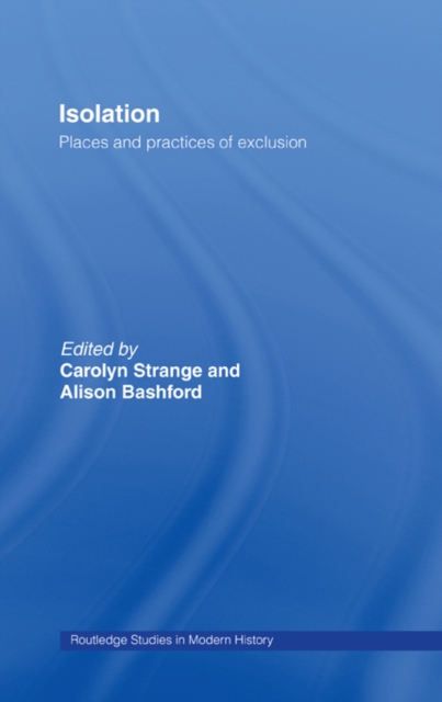 Isolation : Places and Practices of Exclusion, EPUB eBook