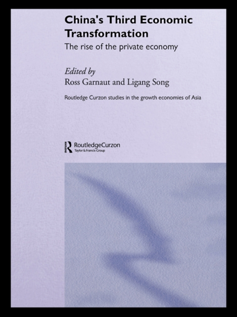 China's Third Economic Transformation : The Rise of the Private Economy, EPUB eBook