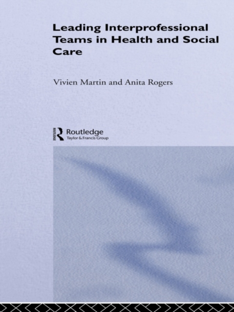 Leading Interprofessional Teams in Health and Social Care, EPUB eBook