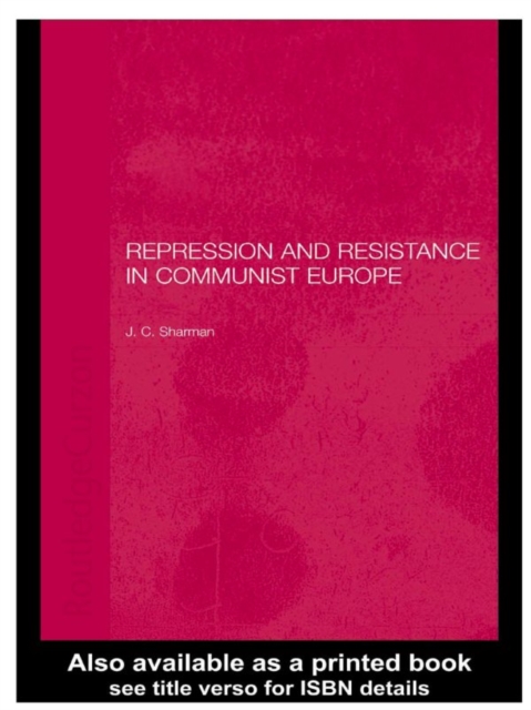 Repression and Resistance in Communist Europe, EPUB eBook