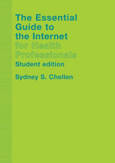The Essential Guide to the Internet for Health Professionals, PDF eBook