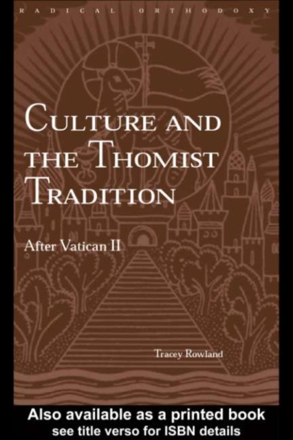 Culture and the Thomist Tradition : After Vatican II, PDF eBook