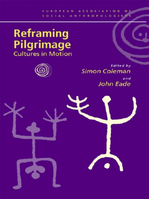 Reframing Pilgrimage : Cultures in Motion, PDF eBook