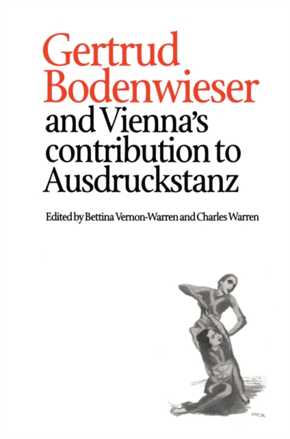 Gertrud Bodenwieser and Vienna's Contribution to Ausdruckstanz, PDF eBook