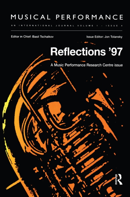Reflections '97 : A special issue of the journal Musical Performance, PDF eBook