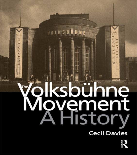 The Volksbuhne Movement : A History, PDF eBook