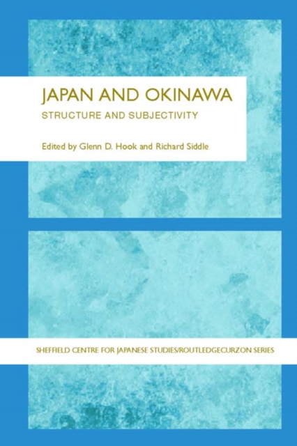 Japan and Okinawa : Structure and Subjectivity, PDF eBook
