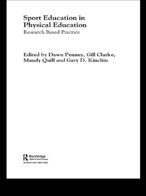Sport Education in Physical Education : Research Based Practice, EPUB eBook