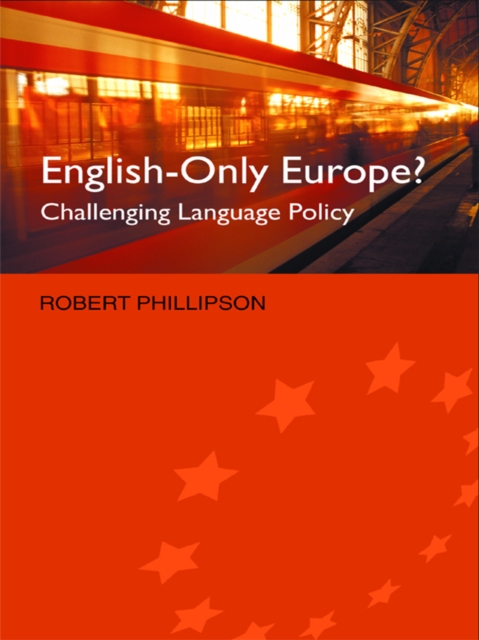 English-Only Europe? : Challenging Language Policy, PDF eBook