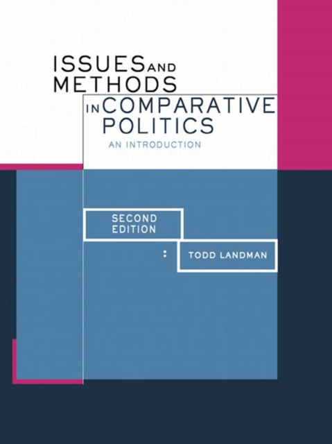 Issues and Methods in Comparative Politics : An Introduction, PDF eBook