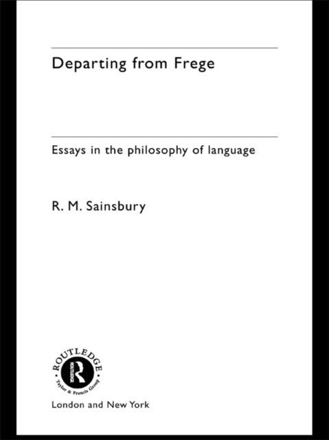 Departing from Frege : Essays in the Philosophy of Language, EPUB eBook