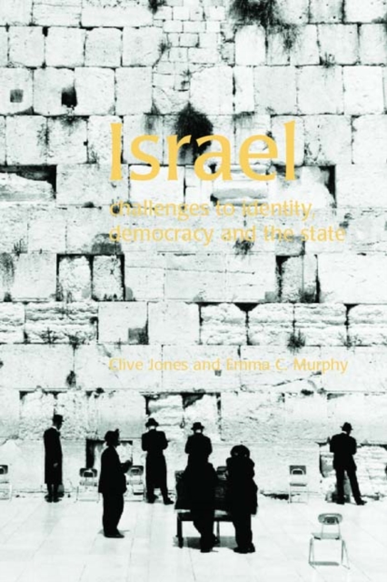 Israel : Challenges to Identity, Democracy and the State, PDF eBook