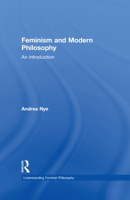 Feminism and Modern Philosophy, PDF eBook