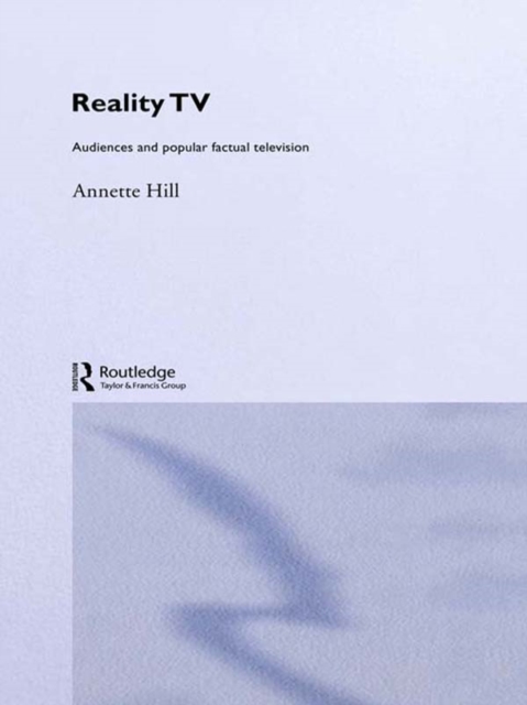 Reality TV : Factual Entertainment and Television Audiences, EPUB eBook