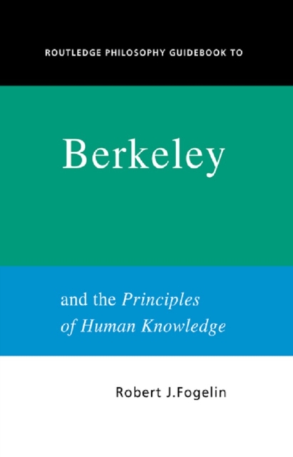 Routledge Philosophy GuideBook to Berkeley and the Principles of Human Knowledge, EPUB eBook