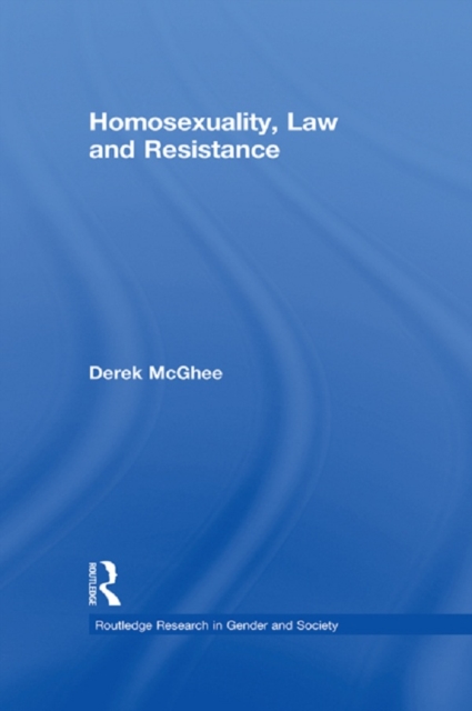 Homosexuality, Law and Resistance, PDF eBook