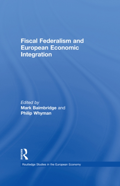 Fiscal Federalism and European Economic Integration, PDF eBook