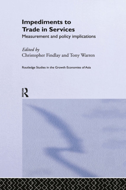 Impediments to Trade in Services : Measurements and Policy Implications, EPUB eBook