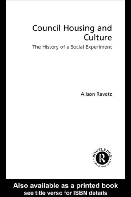 Council Housing and Culture : The History of a Social Experiment, PDF eBook