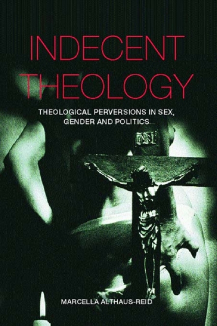 Indecent Theology, EPUB eBook