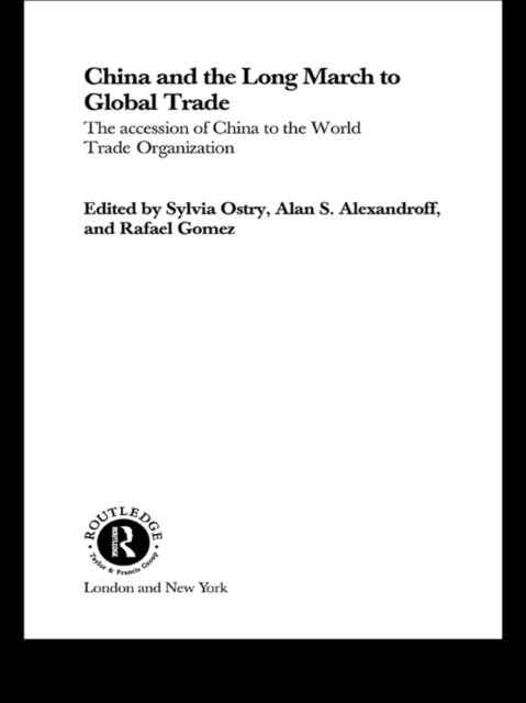 China and the Long March to Global Trade : The Accession of China to the World Trade Organization, EPUB eBook