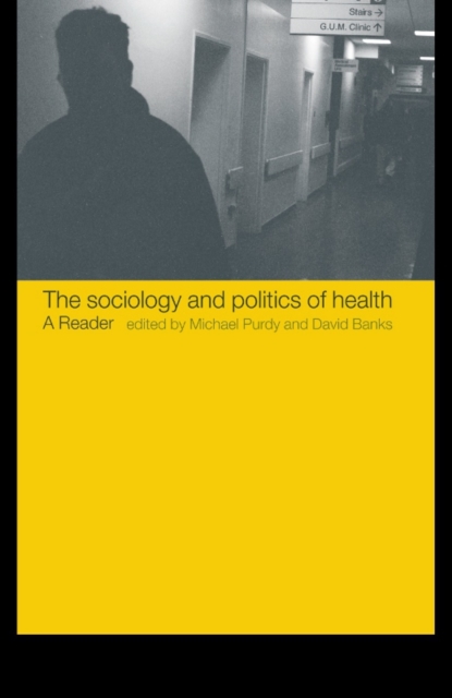 The Sociology and Politics of Health : A Reader, EPUB eBook