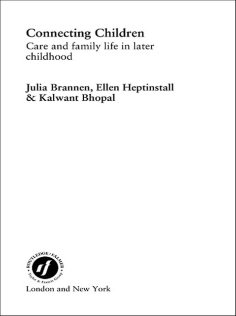 Connecting Children : Care and Family Life in Later Childhood, PDF eBook