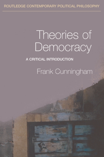 Theories of Democracy : A Critical Introduction, EPUB eBook