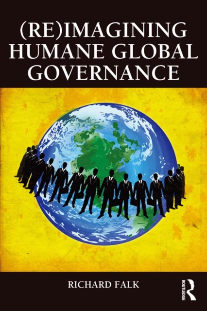 (Re)Imagining Humane Global Governance, PDF eBook