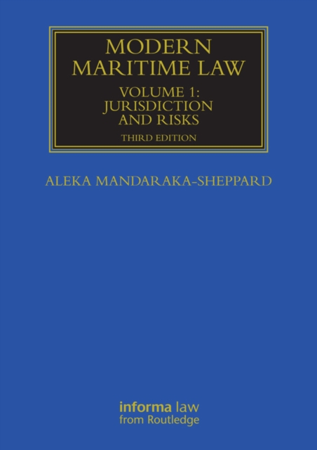 Modern Maritime Law (Volume 1) : Jurisdiction and Risks, EPUB eBook