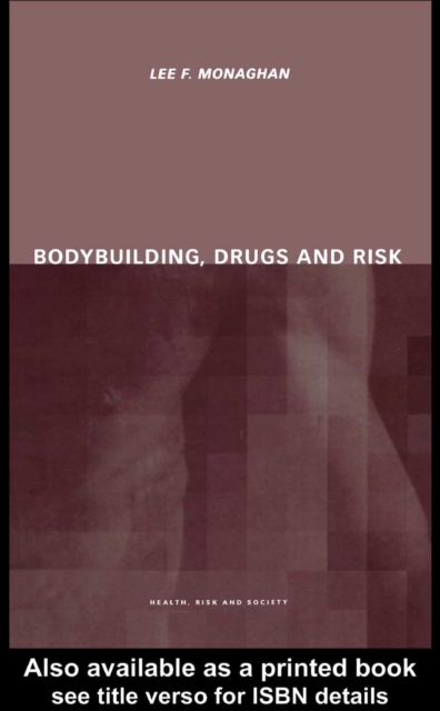 Bodybuilding, Drugs and Risk, PDF eBook