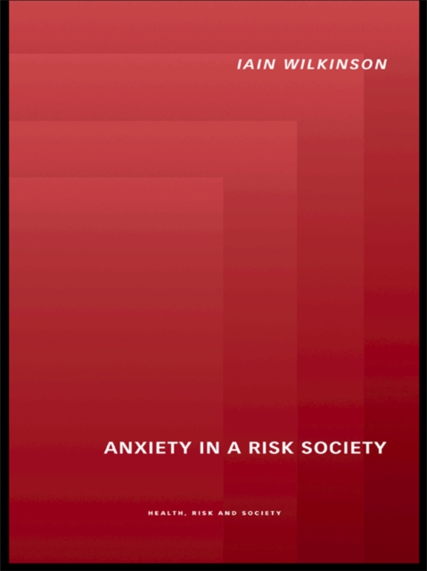 Anxiety in a 'Risk' Society, EPUB eBook