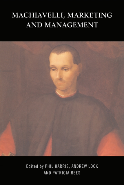 Machiavelli, Marketing and Management, PDF eBook