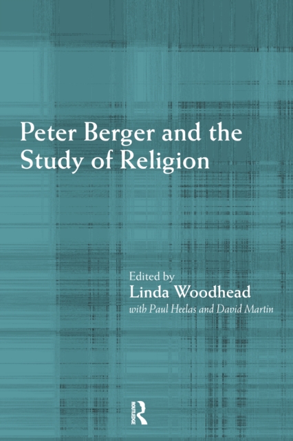 Peter Berger and the Study of Religion, EPUB eBook