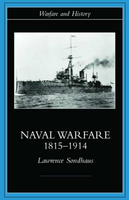 Naval Warfare, 1815-1914, PDF eBook