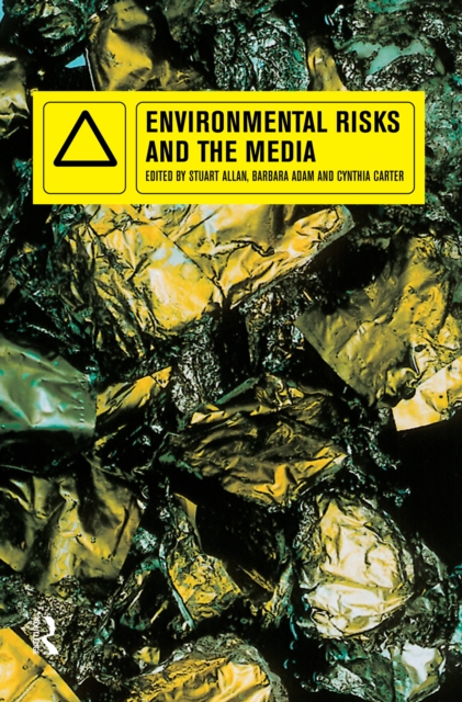 Environmental Risks and the Media, PDF eBook