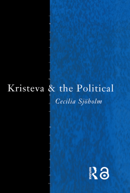 Kristeva and the Political, PDF eBook
