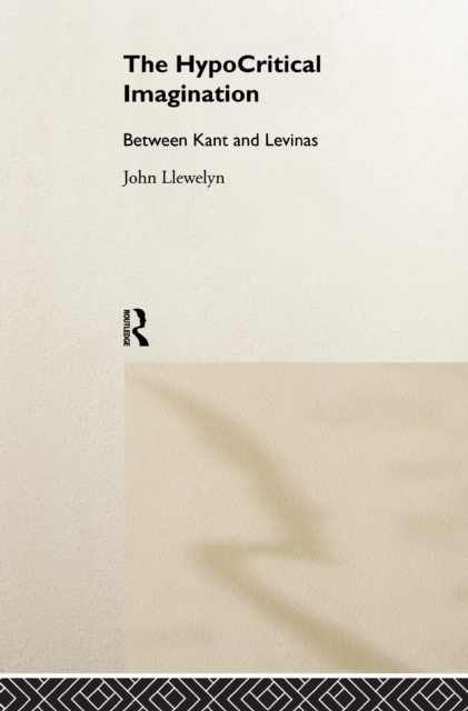 The Hypocritical Imagination : Between Kant and Levinas, EPUB eBook
