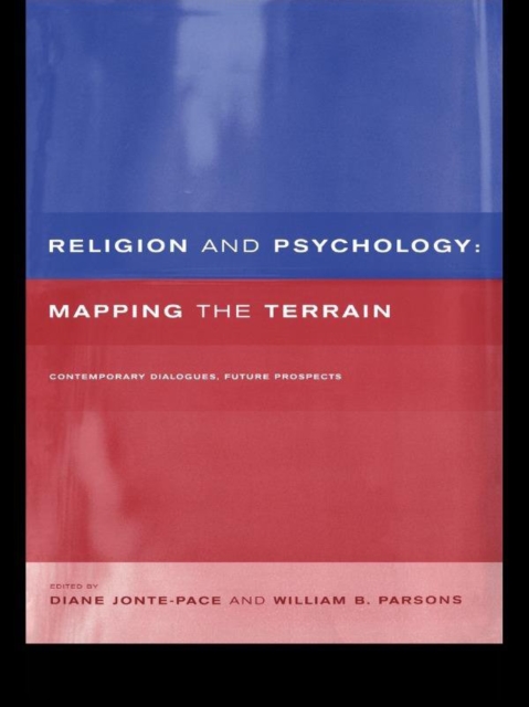 Religion and Psychology : Mapping the Terrain, EPUB eBook